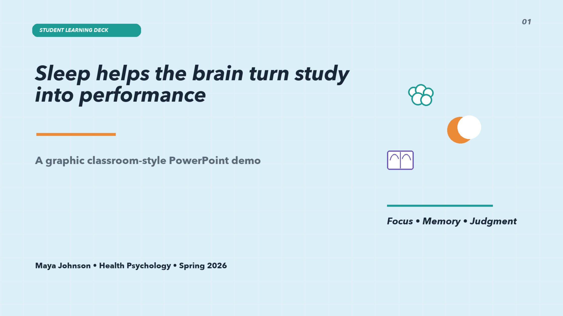 Slide 1: Sleep helps the brain turn study into performance